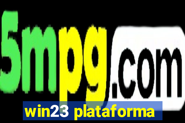 win23 plataforma